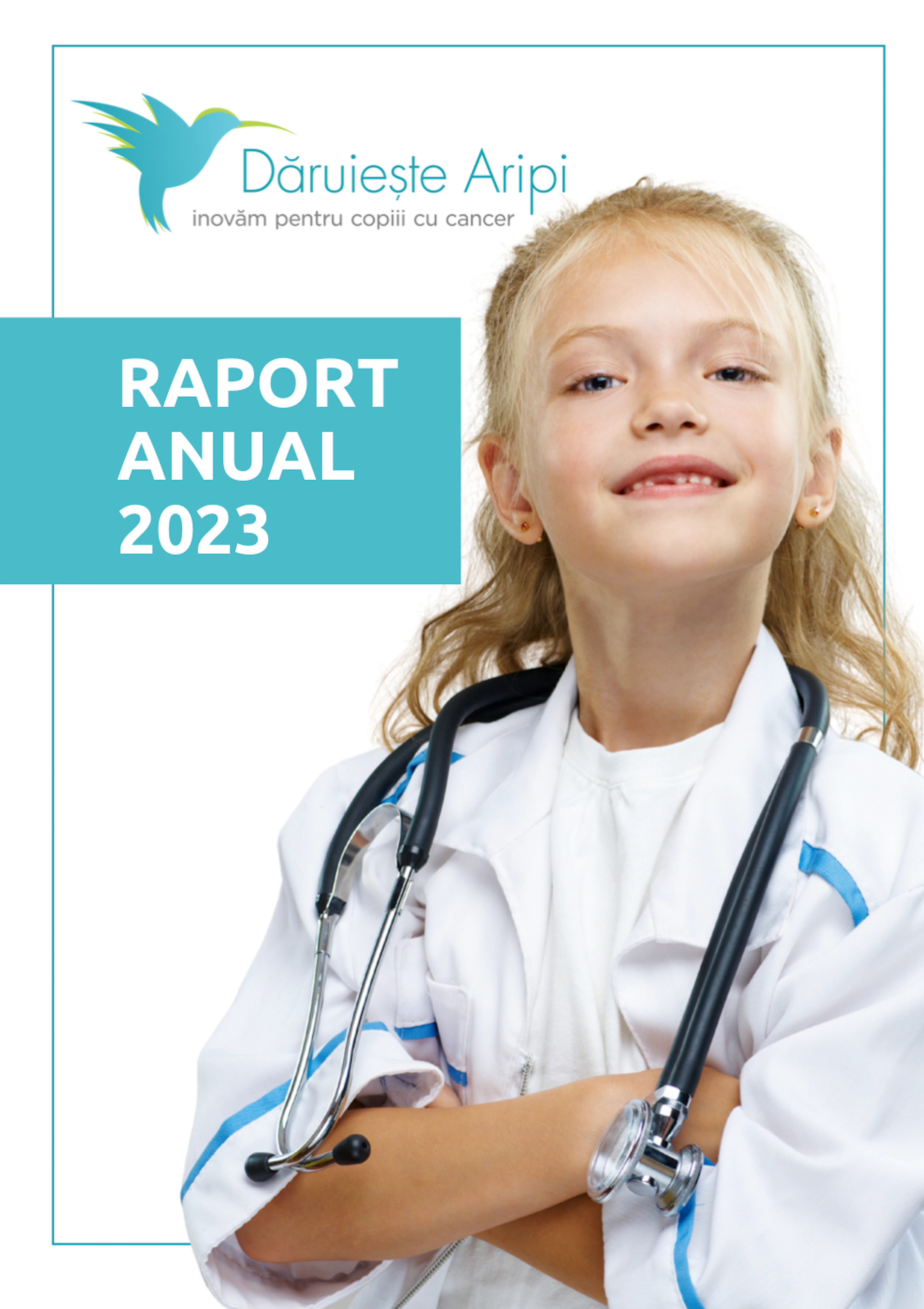 Coperta Raportului anual 2023 al Asociației Dăruiește Aripi: o fetiță îmbrăcată în halat de medic, cu stetoscop