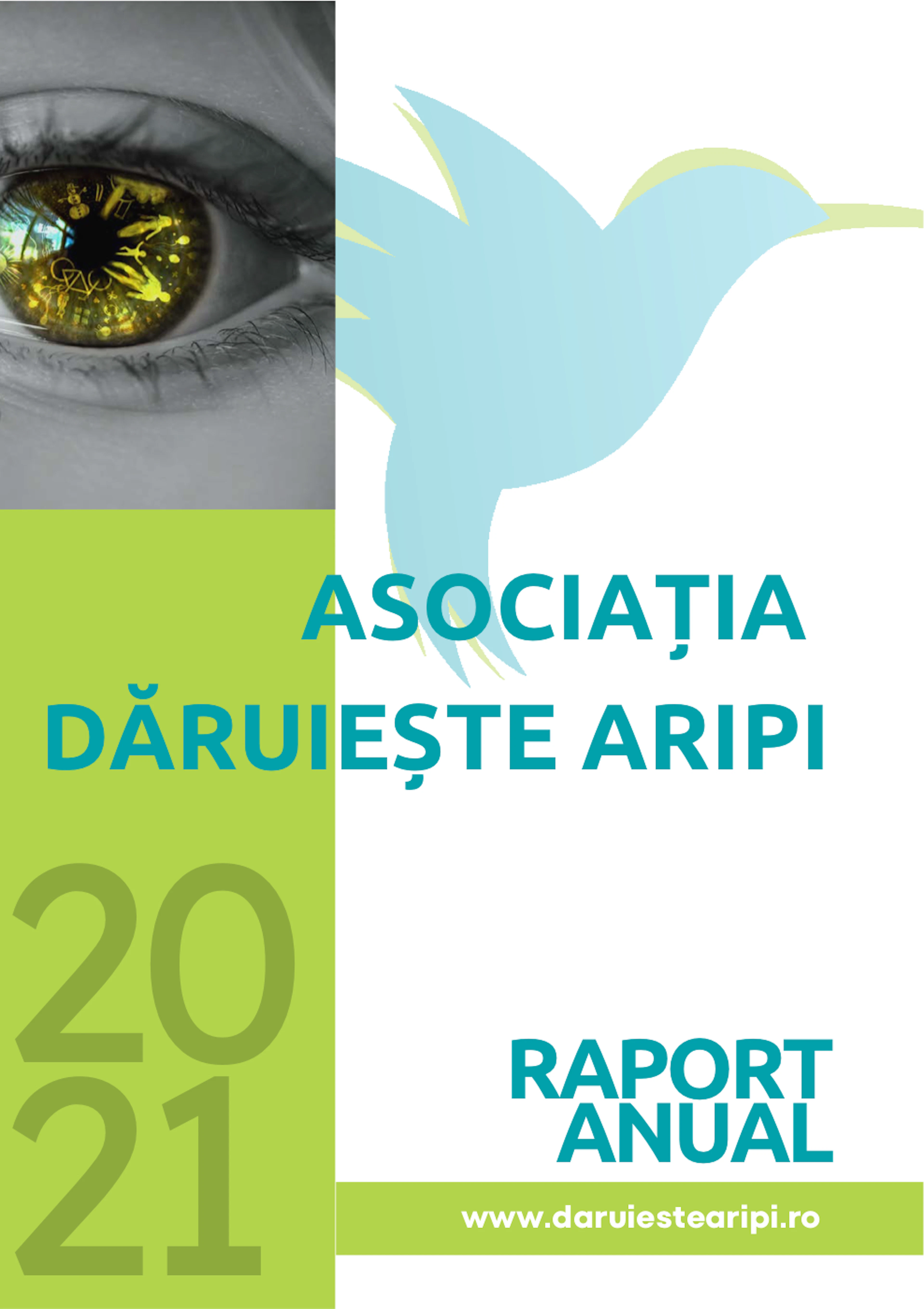 Coperta Raportului anual 2021 al Asociației Dăruiește Aripi: un ochi în prim-plan și silueta unei păsări